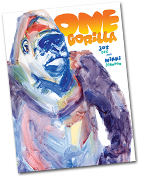 Cover of One Gorilla By Joy Dey and Nikki Johnson